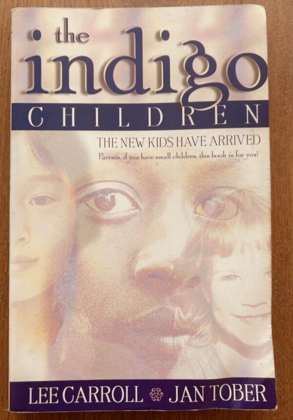 The Indigo Children – Lee Carroll, Jan Tober secondhand book