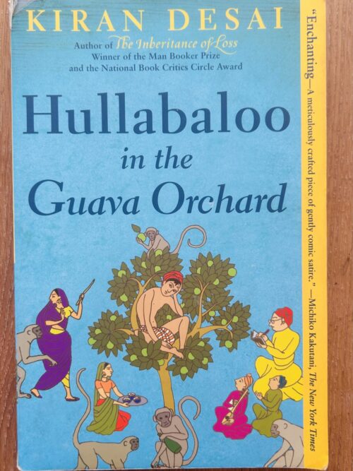 Hullabaloo On The Guava Orchard – Kiran Desai secondhand book
