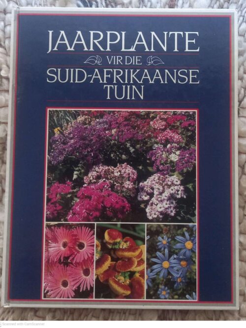 Jaarplante Vir Die Suid-Afrikaanse Tuin — Murray Simpson secondhand book