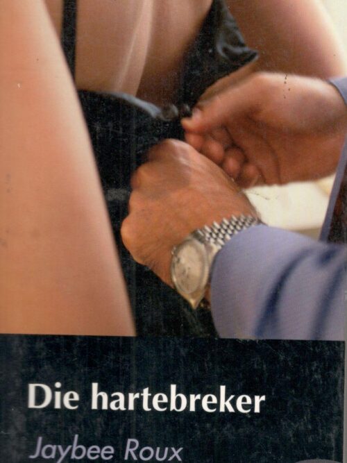 Jaybee Roux – Die hartebreker Die Hartebreker – Jaybee Roux secondhand book