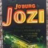 From Jo’burg To Jozi: Stories About Africa’s Infamous City – Heidi Holland, Adam Roberts [Editors] secondhand book
