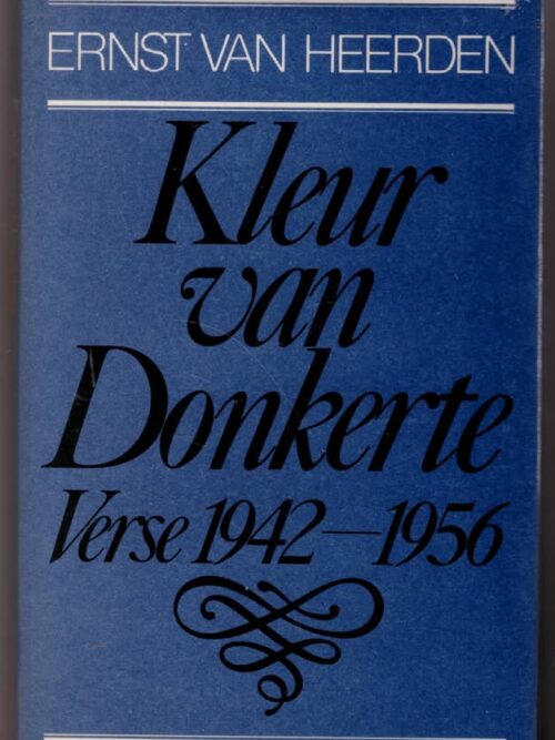 Kleur Van Donkerte: Verse 1942-1956 – Ernst Van Heerden secondhand book