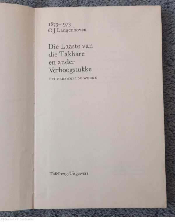Die Laaste Van Die Takhare En Ander Verhoogstukke — C. J. Langenhoven secondhand book