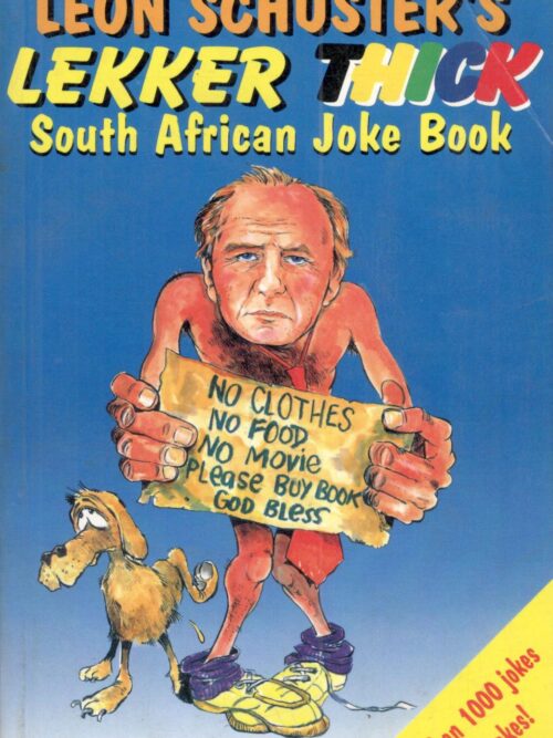 Leon Schuster's - Lekker Thick Lekker Thick – Leon Schuster secondhand book