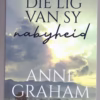 Lig van Sy nabyheid-1 Die Lig Van Sy nabyheid — Anne Graham Lotz secondhand book