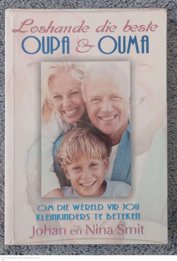 Loshande Die Beste Oupa En Ouma — Johan Smit secondhand book