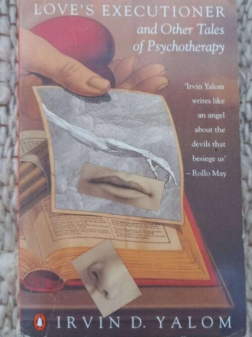 Love’s Executioner And Other Tales Of Psychotherapy — Irvin D. Yalom secondhand book