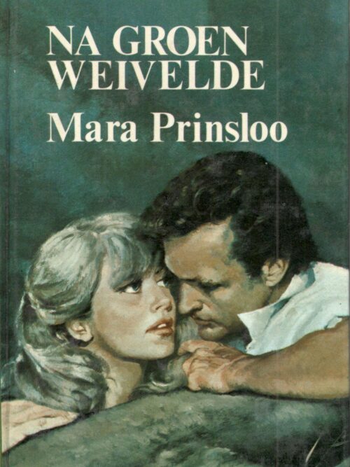 Na Groen Weivelde – Mara Prinsloo secondhand book
