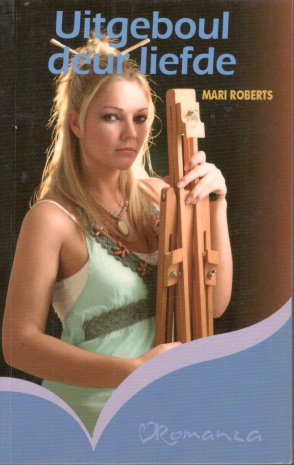 Uitgeboul Deur Liefde – Mari Roberts secondhand book