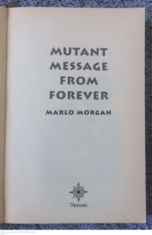 Mutant Message From Forever — Marlo Morgan secondhand book