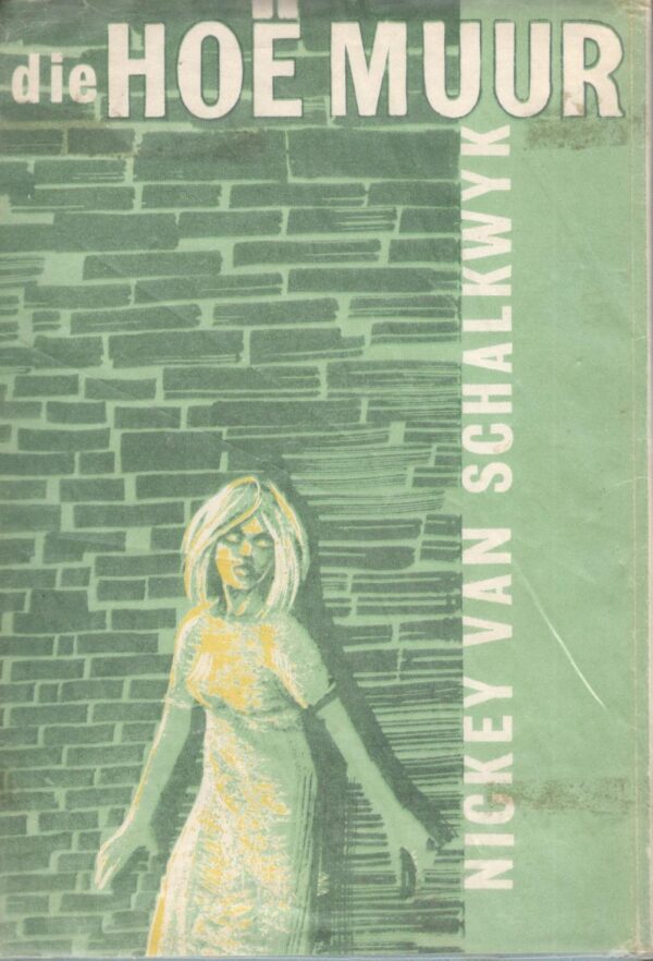 Die Hoë Muur – Nicky Van Schalkwyk secondhand book