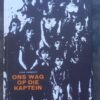 Ons Wag Op Die Kaptein — Elsa Joubert secondhand book