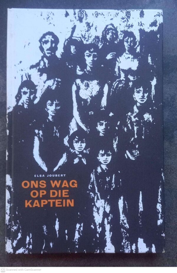 Ons Wag Op Die Kaptein — Elsa Joubert secondhand book