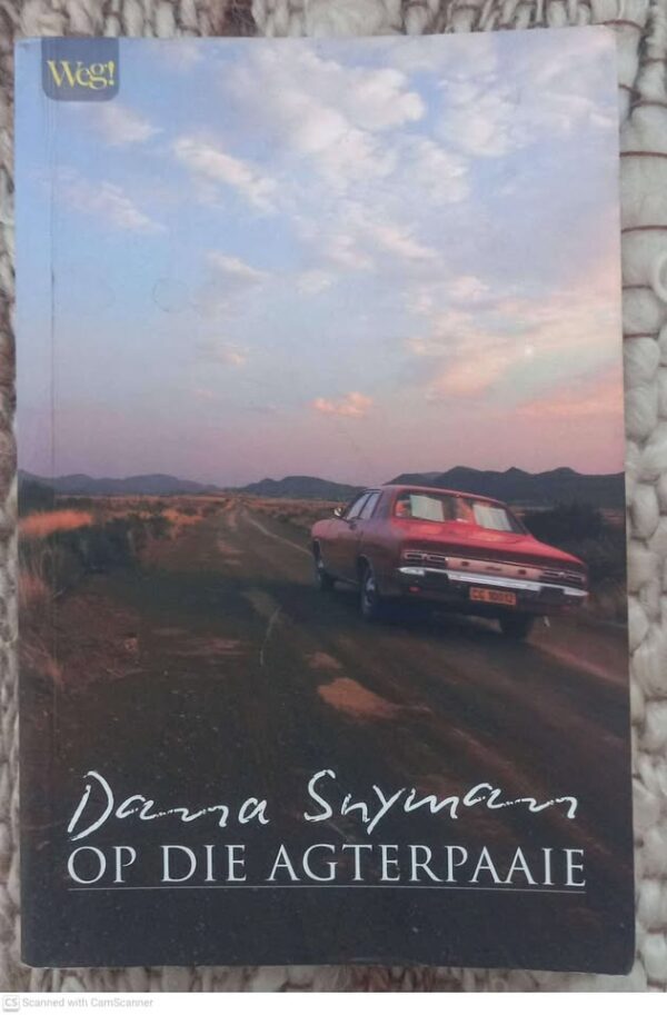 Op Die Agterpaaie — Dana Snyman secondhand book