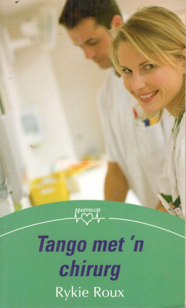Rykie Roux – Tango met ‘n chirurg Tango Met ‘n Chirurg – Rykie Roux secondhand book