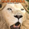 Soogdiere Van Afrika: Ontdek 101 Spesies – Madelein Grundlingh, Andre Olwage secondhand book