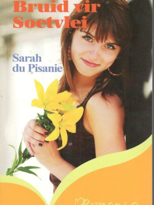 Bruid Vir Soetvlei – Sarah Du Pisanie secondhand book