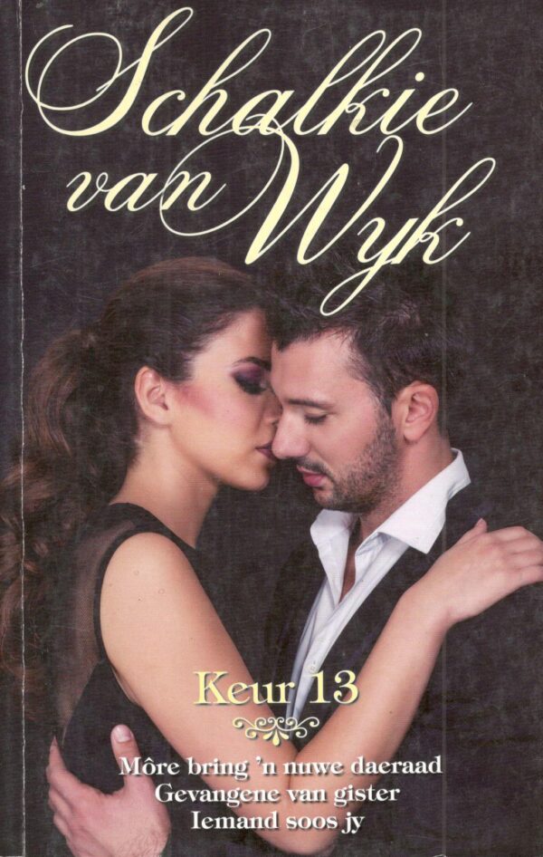 Schalkie van Wyk - Keur 13 Keur 13 – Schalkie Van Wyk secondhand book