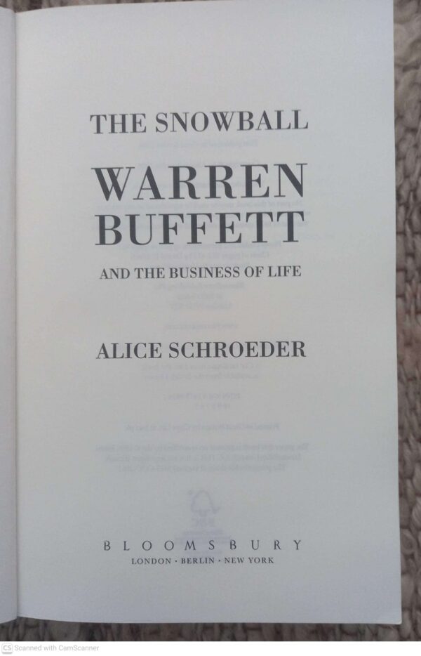 The Snowball: Warren Buffett And The Business Of Life — Alice Schroeder secondhand book