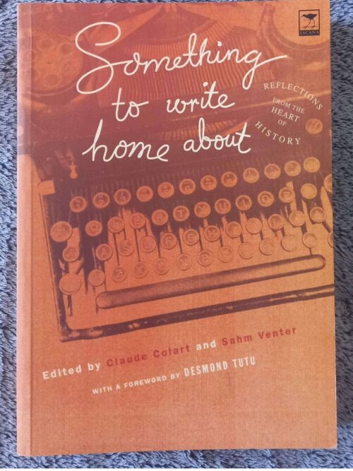 Something To Write Home About — Claude Colart, Sahm Venter secondhand book