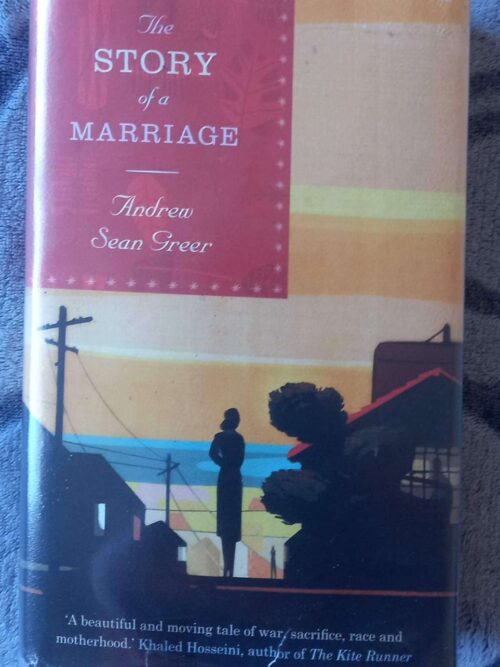 Story of a Marriage1 The Story Of A Marriage — Andrew Sean Greer secondhand book