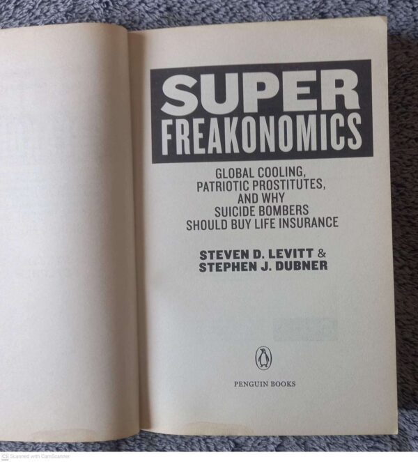 Superfreakonomics4 Superfreakonomics — Steven D. Levitt, Stephen J. Dubner secondhand book