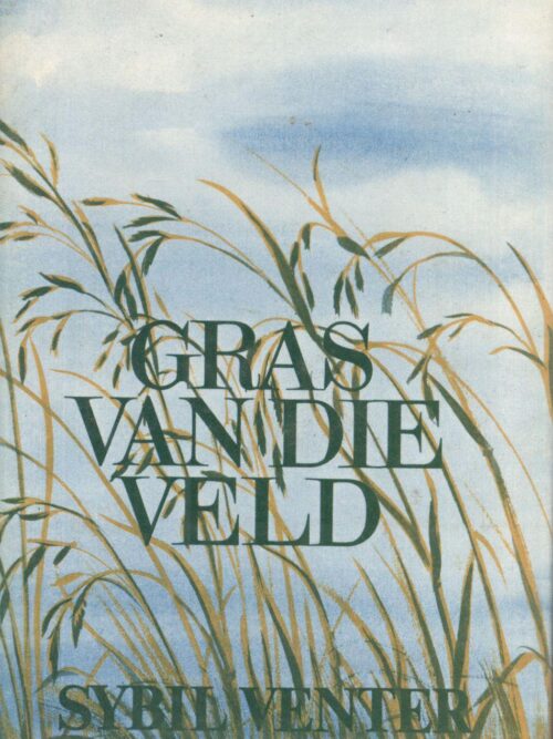 Sybil Venter - Gras van die veld Gras Van Die Veld – Sybil Venter secondhand book