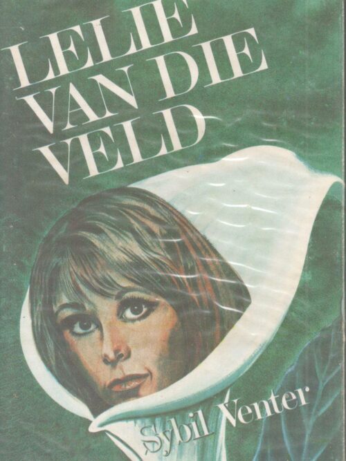 Lelie Van Die Veld – Sybil Venter secondhand book