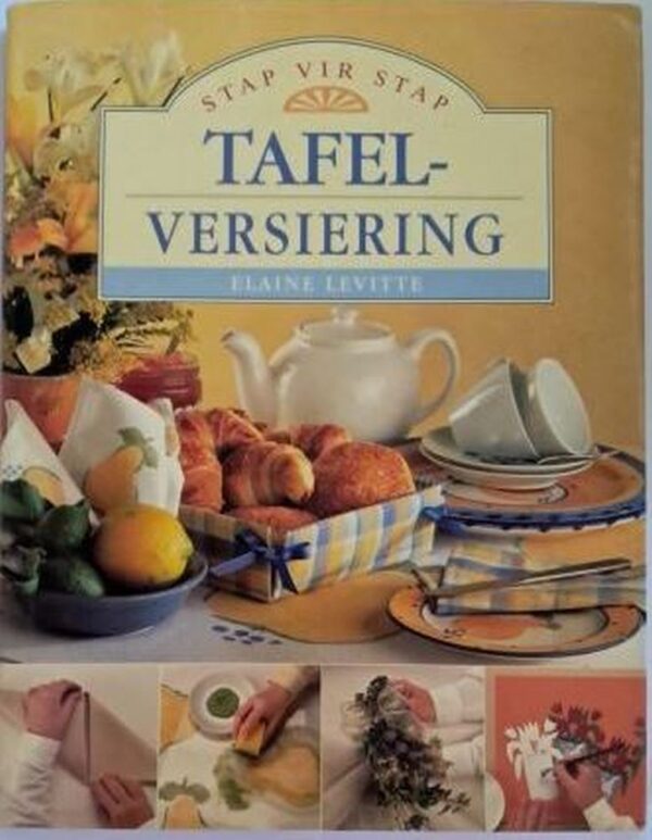 Tafelversiering-elaine-levitte-isbn-9781868259694-karins-treasures Tafelversiering – Elaine Levitte secondhand book