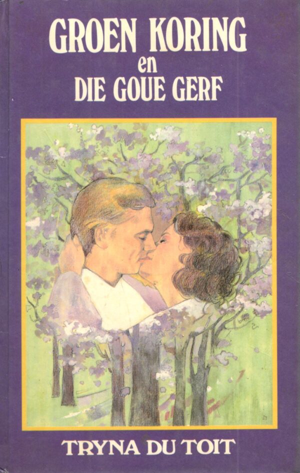 Groen Koring En Die Goue Gerf – Tryna Du Toit secondhand book