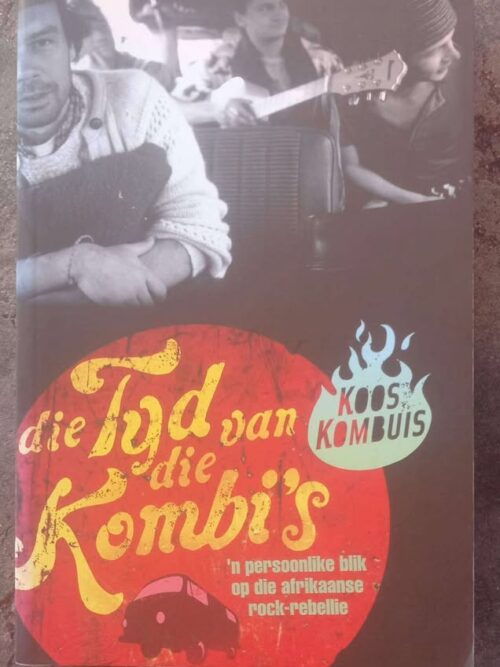 Die Tyd Van Die Kombi’s — Koos Kombuis secondhand book