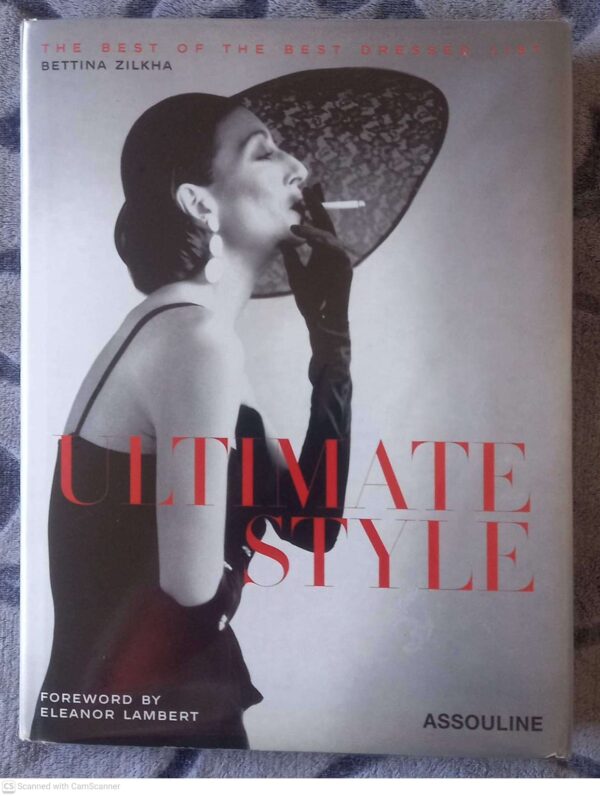 Ultimate Style: The Best Of The Best Dressed List — Bettina Zilkha secondhand book