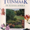 Volledige Tuinmaak In Suider-Afrika — W. G. Sheat, Gerald Schofield secondhand book