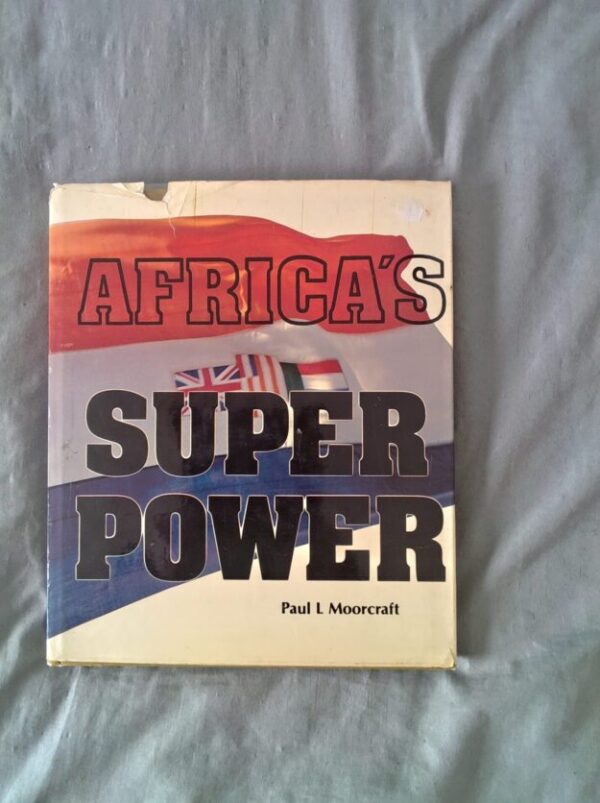 cropped-IMG_20260716_131758.jpg Africa’s Super Power – Paul L. Moorcraft secondhand book