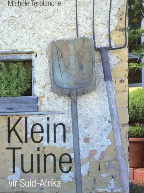 Klein Tuine Vir Suid-Afrika – Michéle Terblanche secondhand book