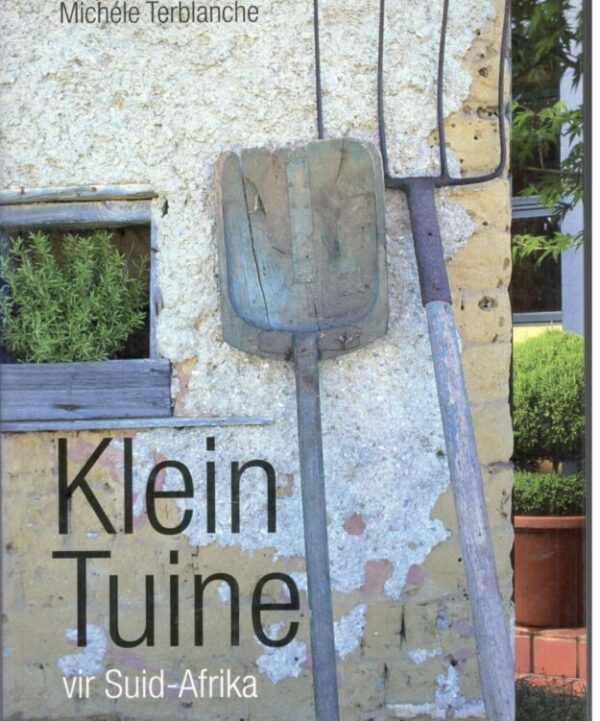 cropped-Michele-Terblanche-–-Klein-Tuine-vir-Suid-Afrika.jpg Klein Tuine Vir Suid-Afrika – Michéle Terblanche secondhand book