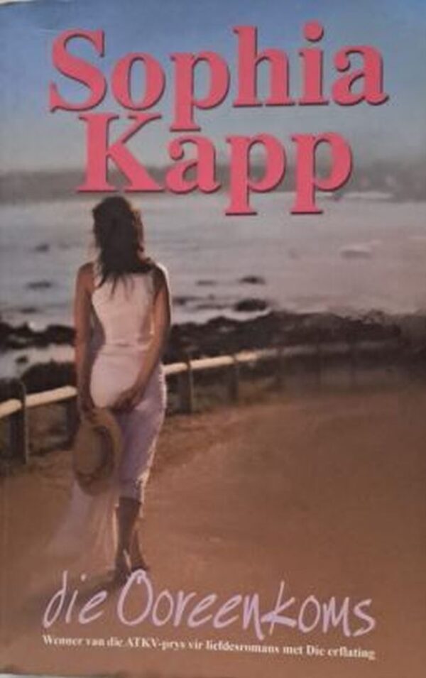 die-ooreenkoms-sophia-kapp-isbn-9780799344714-karins-treasures Die Ooreenkoms – Sophia Kapp secondhand book