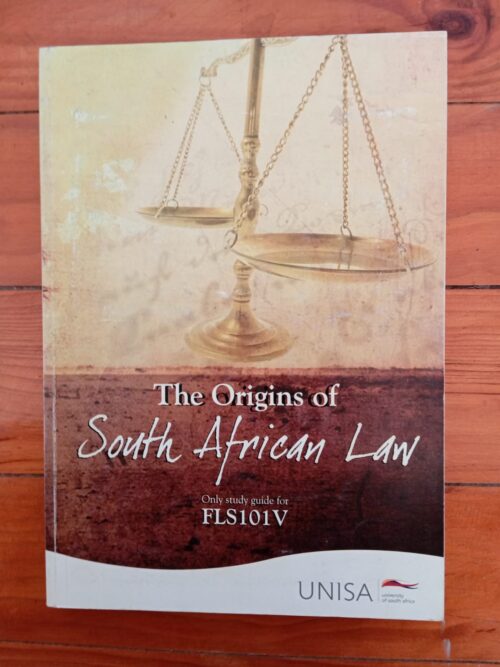 The Origins Of South African Law: Unisa Study Guide secondhand book