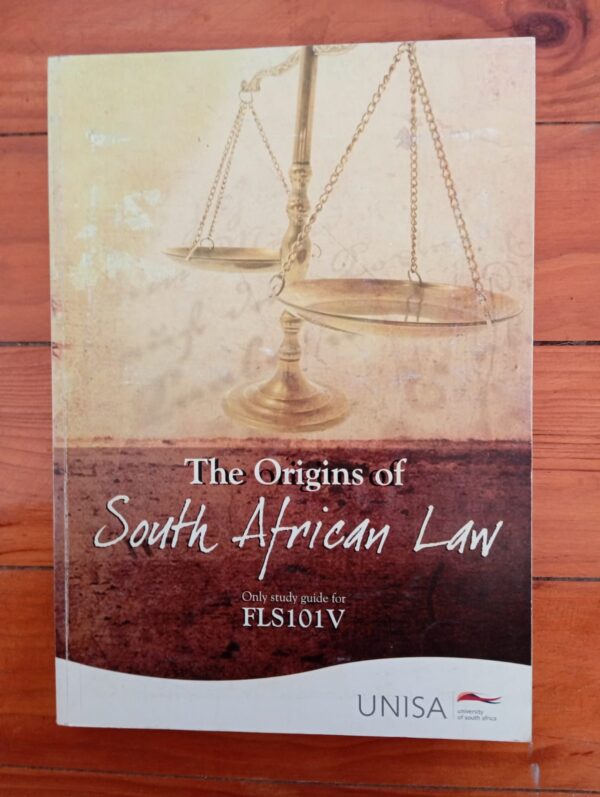 The Origins Of South African Law: Unisa Study Guide secondhand book