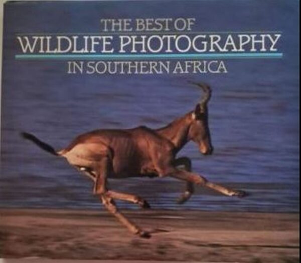 the-best-of-wildlife-photography-in-southern-africa-isbn-9780620084109 The Best Of Wildlife Photography In Southern Africa – Peter Joyce secondhand book