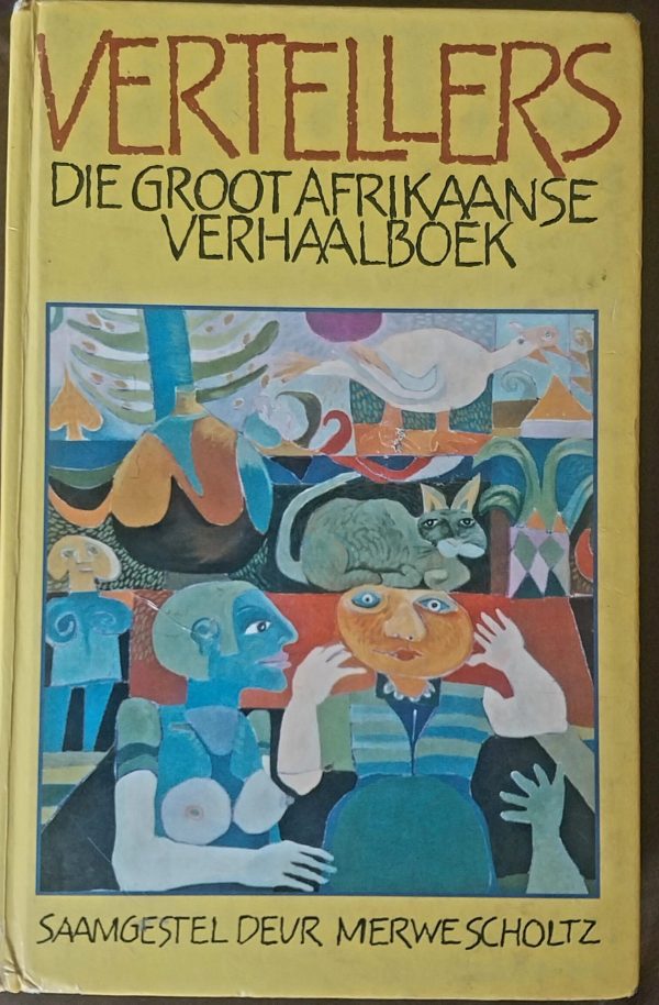 Vertellers: Die Groot Afrikaanse Verhaalboek – Merwe Scholtz secondhand book