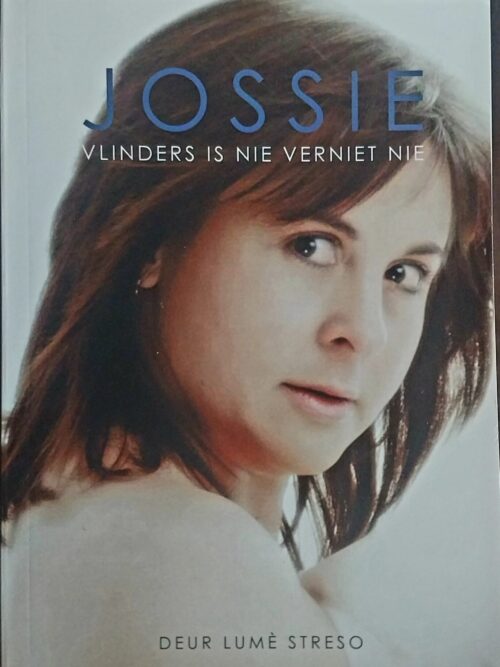 Jossie: Vlinders Is Nie Verniet Nie – Lumé Streso secondhand book