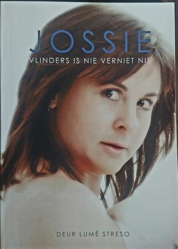 Jossie: Vlinders Is Nie Verniet Nie – Lumé Streso secondhand book