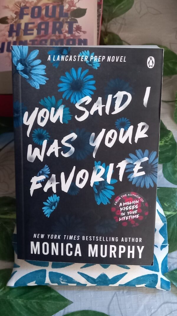 You Said I Was Your Favorite – Monica Murphy secondhand book