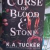 A Curse Of Blood & Stone – K.A. Tucker secondhand book