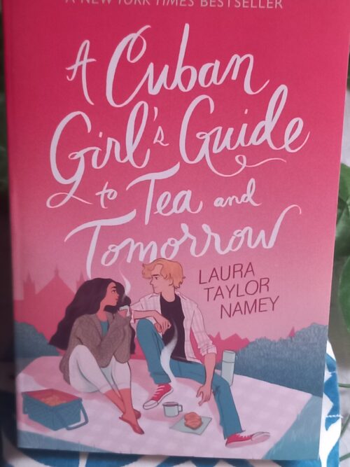 A Cuban Girl’s Guide To Tea And Tomorrow – Laura Taylor Namey secondhand book