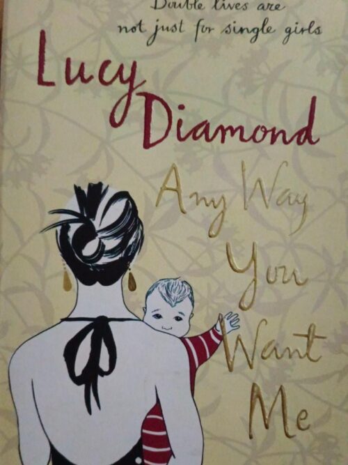 Any Way You Want Me – Lucy Diamond secondhand book