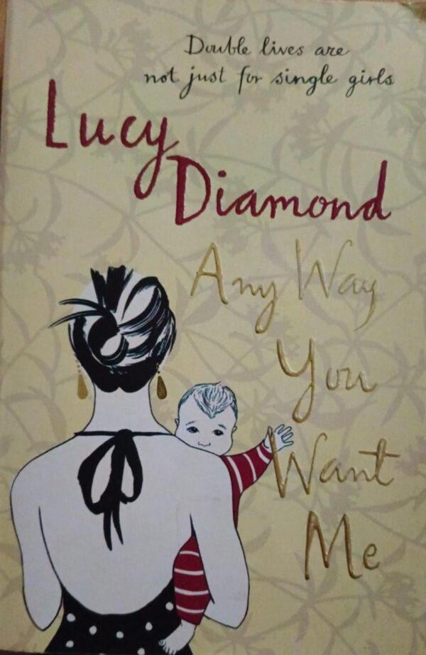 Any Way You Want Me – Lucy Diamond secondhand book