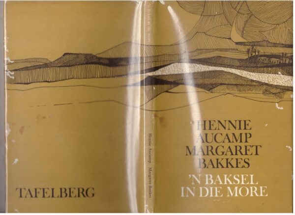 ‘n Baksel In Die More: Boerestories Uit Die Stormberge — Hennie Aucamp, ‎Margaret Bakkes secondhand book
