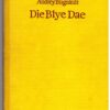 Blye Dae1 Die Blye Dae — Audrey Blignault secondhand book